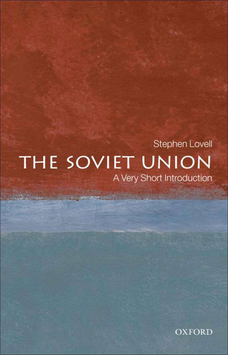 The Soviet Union: A Very Short Introduction (Very Short Introductions Book 207)