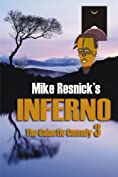 Inferno: A Chronicle of a Distant World (The Galactic Comedy Book 3)