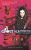 Ghost Huntress Book 3: The Reason (The Ghost Huntress)