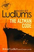 Robert Ludlum's The Altman Code: A Covert-One Novel