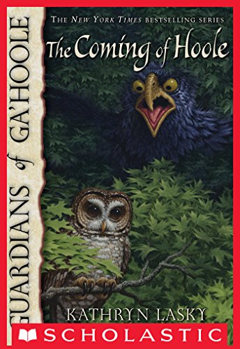 Guardians of Ga'Hoole #10: The Coming of Hoole