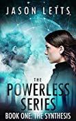 Powerless: The Synthesis