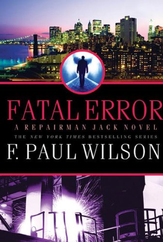 Fatal Error: A Repairman Jack Novel (Adversary Cycle/Repairman Jack Book 14)