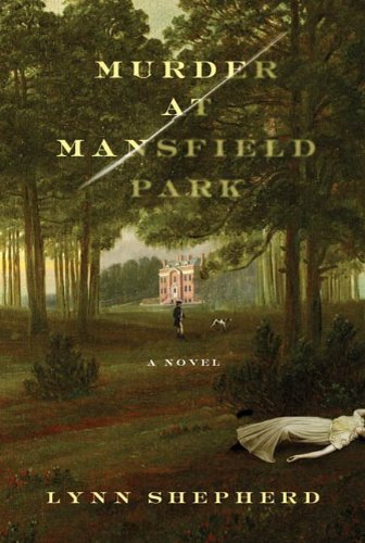 Murder at Mansfield Park: A Novel (Charles Maddox Book 1)