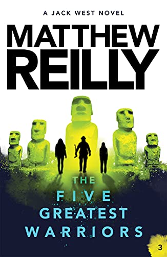 The Five Greatest Warriors: A Jack West Jr Novel 3 (Jack West Jr.)