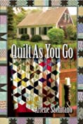 Quilt As You Go (A Harriet Truman/Loose Threads Mystery Book 3)