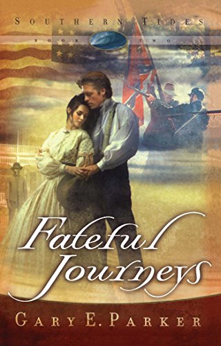 Fateful Journeys (Southern Tides Book 2)