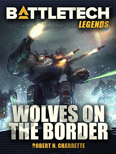 BattleTech Legends: Wolves on the Border