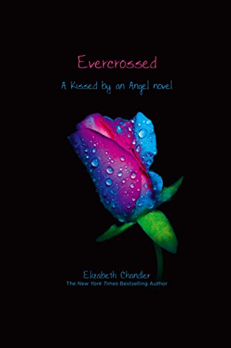 Evercrossed (Kissed by an Angel Book 4)