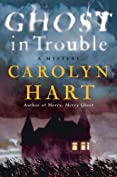 Ghost in Trouble: A Mystery (Bailey Ruth Book 3)