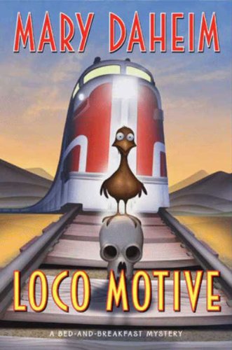 Loco Motive: A Bed-and-Breakfast Mystery (Bed-and-Breakfast Mysteries Book 25)