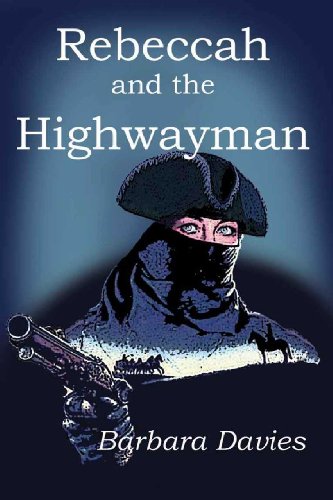 Rebeccah and the Highwayman