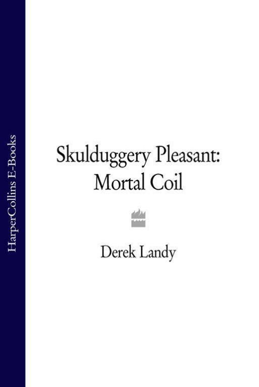 Mortal Coil (Skulduggery Pleasant, Book 5) (Skulduggery Pleasant series)