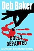 Dolly Departed (A Gretchen Birch Murder Mystery Book 3)