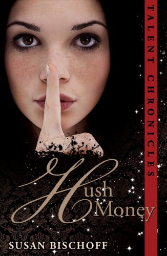 Hush Money (Talent Chronicles Book 1)