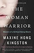 The Woman Warrior: Memoirs of a Girlhood Among Ghosts (Vintage International)