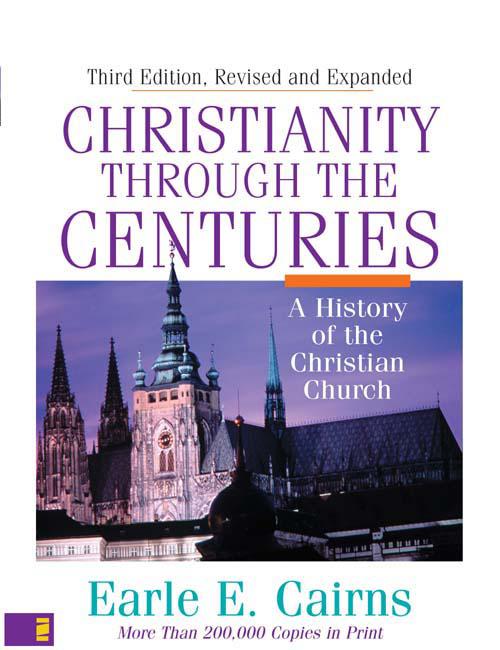 Christianity Through the Centuries: A History of the Christian Church