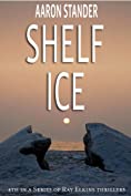 Shelf Ice (Ray Elkins Thriller Series)