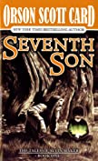 Seventh Son: The Tales of Alvin Maker, Book One