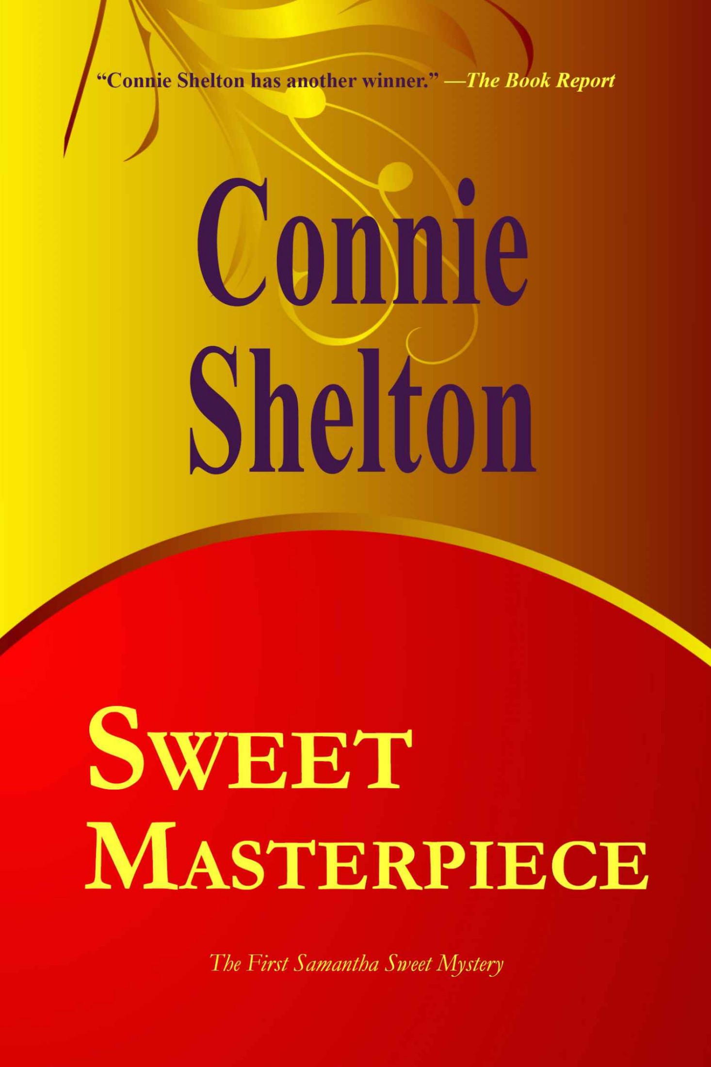 Sweet Masterpiece: A Sweet&rsquo;s Sweets Bakery Mystery (Samantha Sweet Mysteries Book 1)