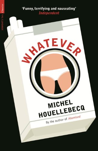 Whatever (Serpent's Tail Classics)