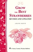 Grow the Best Strawberries: Storey's Country Wisdom Bulletin A-190 (Storey Country Wisdom Bulletin)