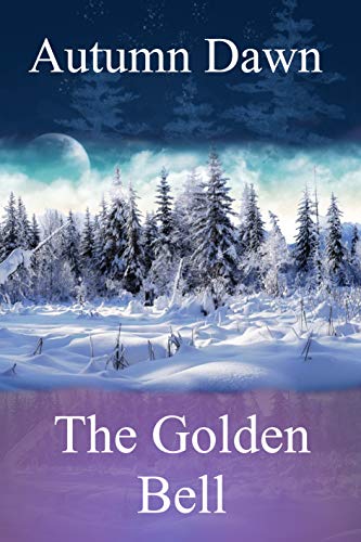 The Golden Bell (Dark Lands Book 4)