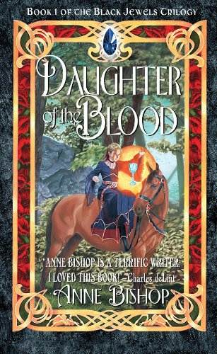 Daughter of the Blood (The Black Jewels Book 1)