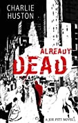 Already Dead: A Joe Pitt Novel, book 1