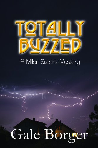 Totally Buzzed (A Miller Sisters Mystery Book 1)