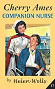 Cherry Ames, Companion Nurse (Cherry Ames Nurse Stories Book 17)