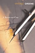 A Burnt-out Case (Vintage Classics)