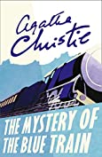 The Mystery of the Blue Train (Poirot) (Hercule Poirot Series Book 6)