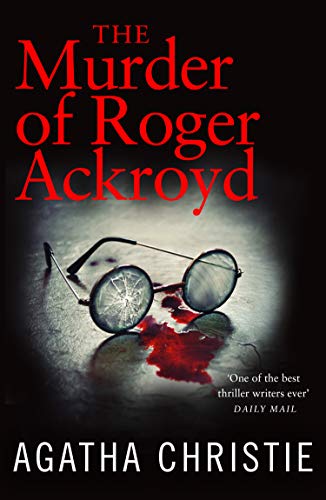 The Murder of Roger Ackroyd (Poirot) (Hercule Poirot Series Book 4)