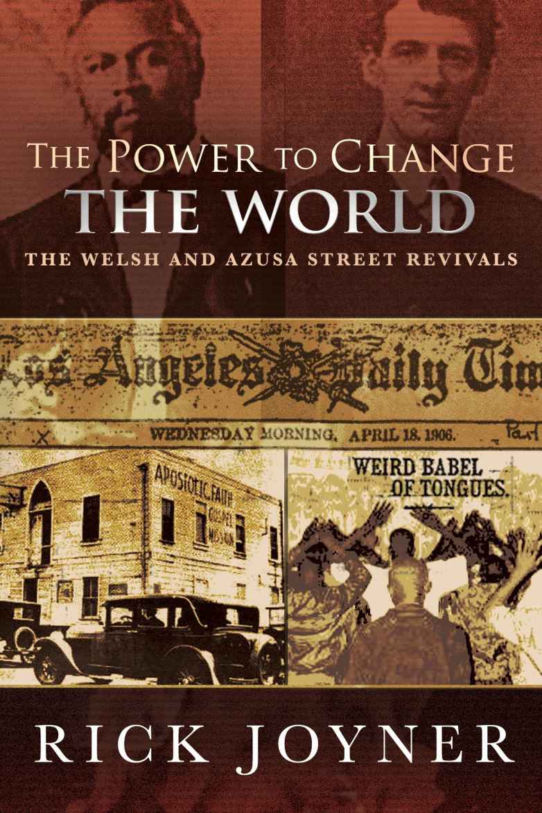 The Power to Change the World: The Welsh and Azusa Street Revivals