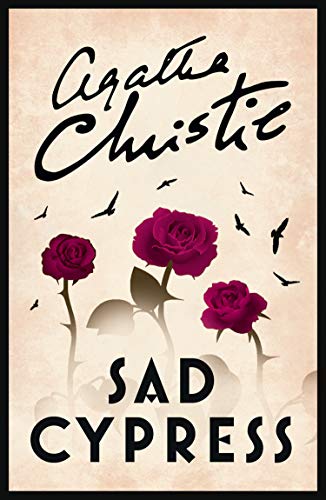 Sad Cypress (Poirot) (Hercule Poirot Series Book 21)