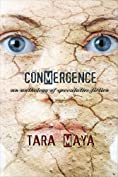 Conmergence: An Anthology of Speculative Fiction