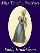 Miss Timothy Perseveres