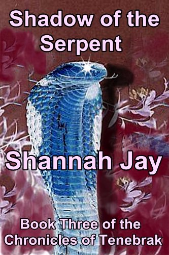 Shadow of the Serpent (The Chronicles of Tenebrak Book 4)