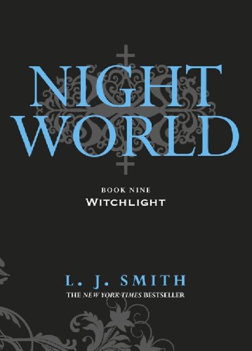 Night World: Witchlight: Book 9