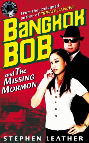 Bangkok Bob and The Missing Mormon