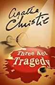 Three Act Tragedy (Poirot) (Hercule Poirot Series Book 11)