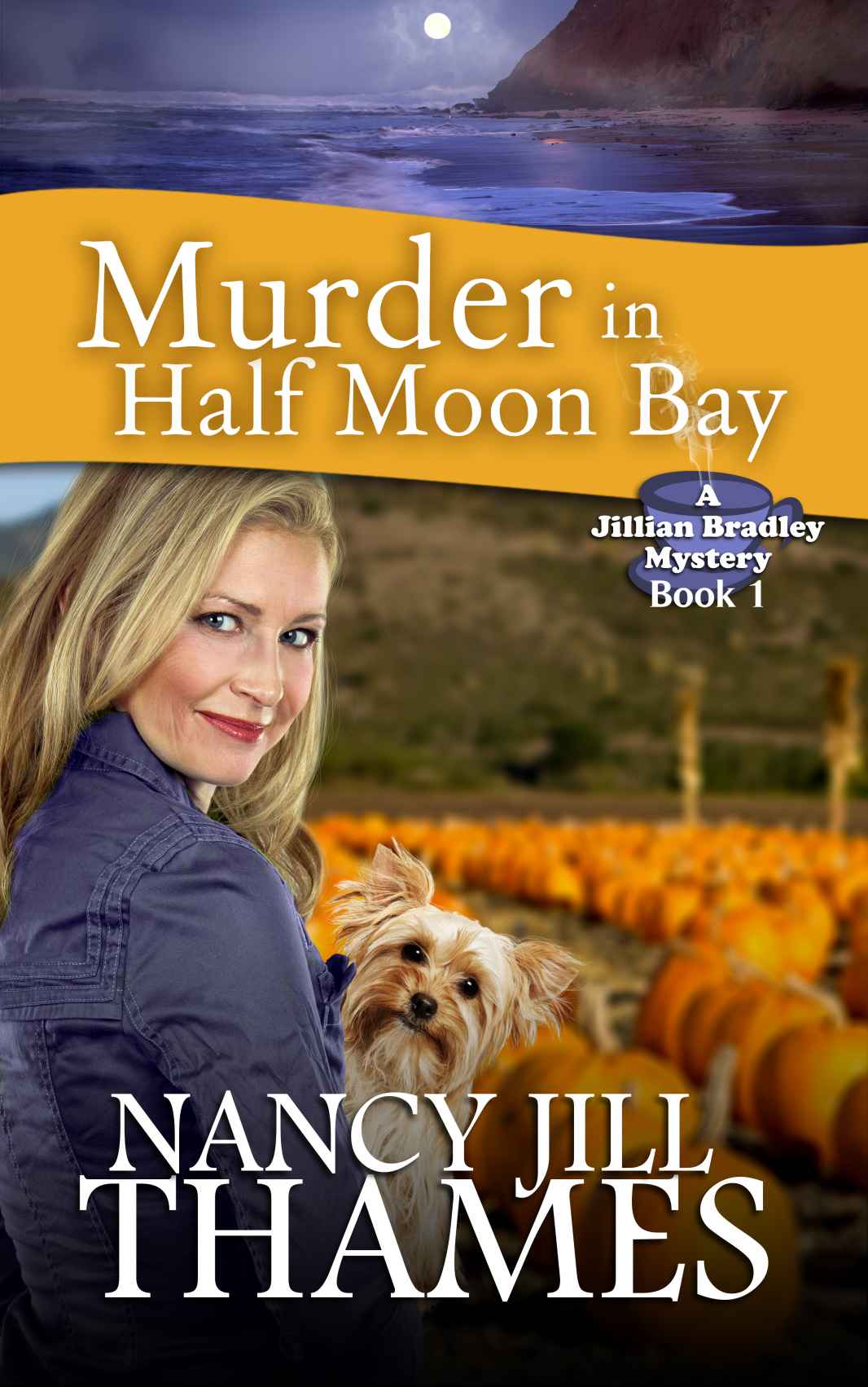 Murder in Half Moon Bay: A Jillian Bradley Mystery, Book 1