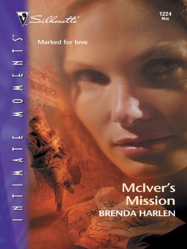 McIver's Mission (Silhouette Intimate Moments Book 1224)