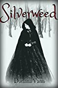 Silverweed: a supernatural fairy tale