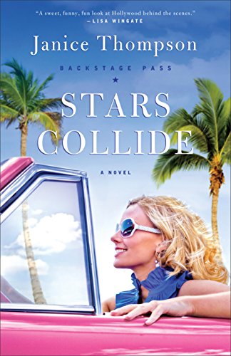 Stars Collide (Backstage Pass Book #1): A Novel