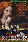 Touch Me in the Dark (The McKenna Legacy Book 3)