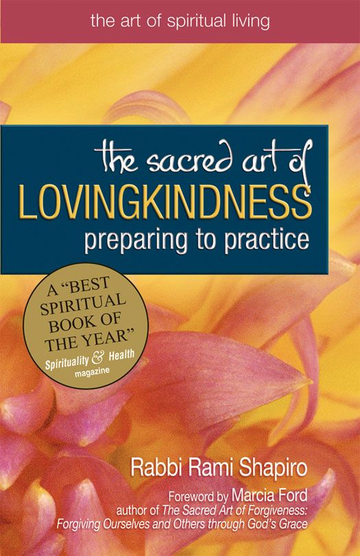 The Sacred Art of Lovingkindess (Art of Spiritual Living)