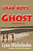 Crab Boy's Ghost, Gullah Folktales from Murrells Inlet's Brookgreen Gardens in the South Carolina Lowcountry (Tales from Brookgreen)