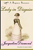 Lady in Disguise: A Regency Romance (Jacqueline Diamond Regency Romances)